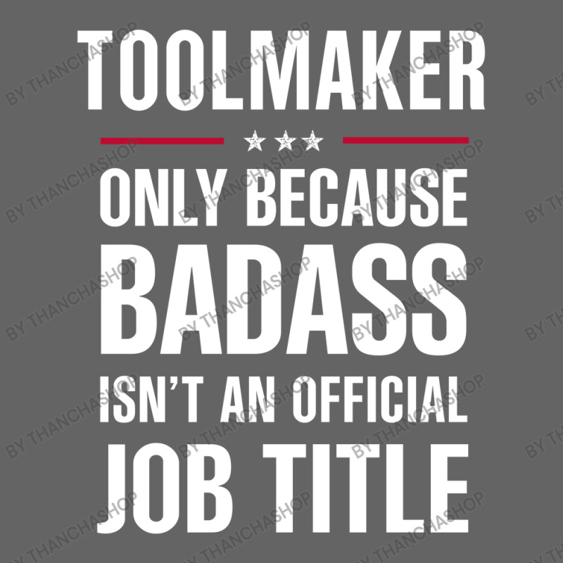 Toolmaker Because Badass Isn't A Job Title Cool Gift Retro Trucker Cap by thanchashop | Artistshot