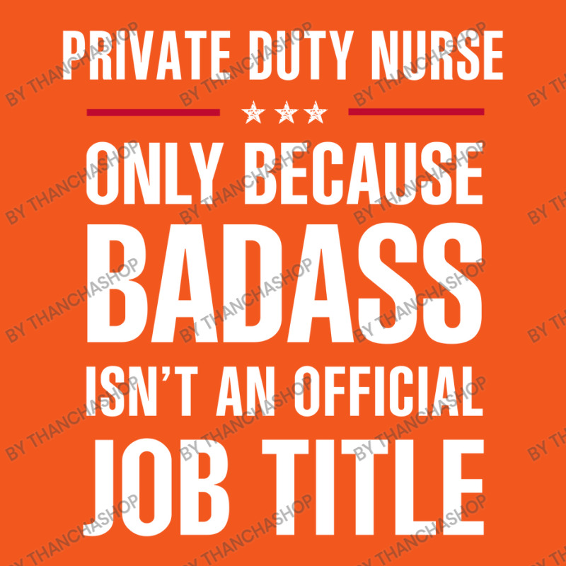 Private Duty Nurse Because Badass Isn't A Job Title Retro Trucker Cap by thanchashop | Artistshot