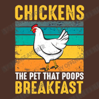 Chicken Cock Funny Chicken Chickens The Pet That Poops Breakfast 336 H Retro Trucker Cap | Artistshot