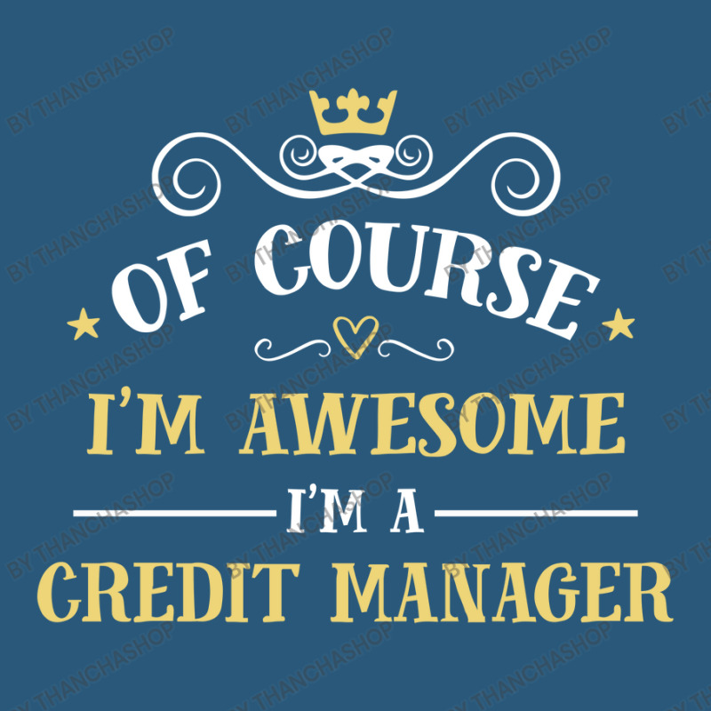 Of Course I'm Awesome I'm A Credit Manager Retro Trucker Cap by thanchashop | Artistshot