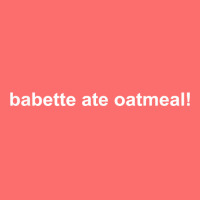 Babette Ate Oatmeal T Shirt Snapback Trucker Cap | Artistshot