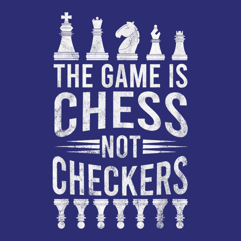 Game Is Chess Not Checkers Tshirt Grandmaster Chess Player T Shirt Snapback Trucker Cap by cm-arts | Artistshot