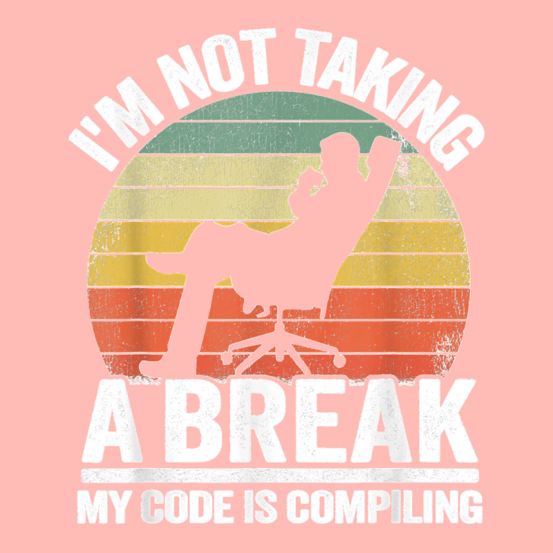 I'm Not Taking A Break My Code Is Compiling Coder Programmer Urban Heavy T-shirt | Artistshot