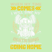 When My Time Comes I Will Sing My Death Song And I Like A Urban Heavy T-shirt | Artistshot