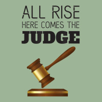 All Rise Here Comes The Judges, For Court Judges, Lawyers Urban Heavy T-shirt | Artistshot