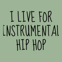 I Live For Instrumental Hip Hop Urban Heavy T-shirt | Artistshot