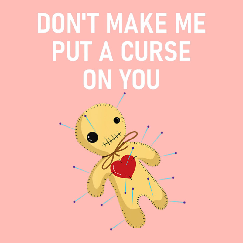 Don't Make Me Put A Curse On You Voodoo Doll, Funny, Joke Urban Pullover Hoodie by cm-arts | Artistshot