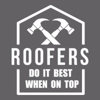 Roofers Do It Best When On Top Yupoong Trucker Cap | Artistshot