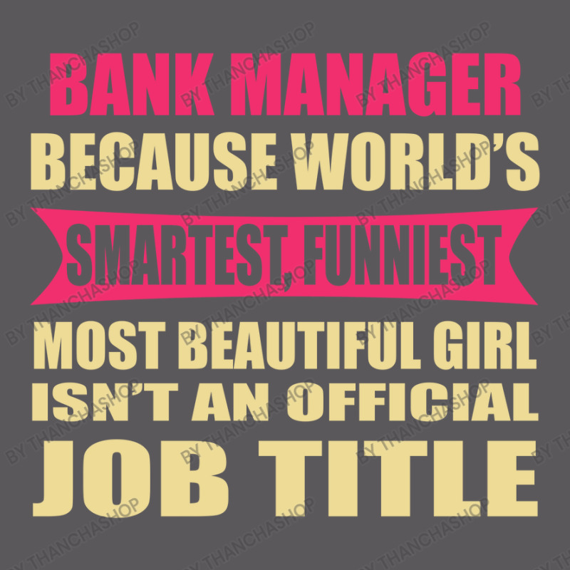 Bank Manager Funniest Isn't A Jobtitle Seamless Cap by thanchashop | Artistshot