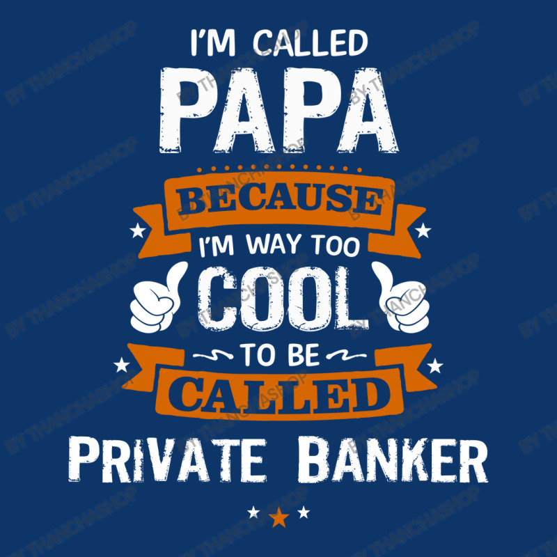 Papa Because To Be Called Private Banker Seamless Cap by thanchashop | Artistshot