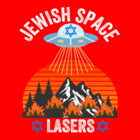 Jewish Space Laser, Jewish Space Lasers,  Funny Conspiracy Bomber Jacket | Artistshot