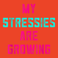 My Stressies Are Growing Funny Overworked Stressed Out Shirt Beanie | Artistshot