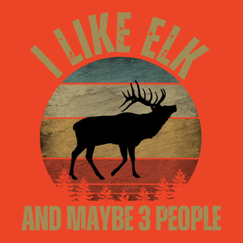 I Like Elk And Maybe 3 People T  Shirt I L I K E E L K A N D M A Y B E Beanie by cm-arts | Artistshot