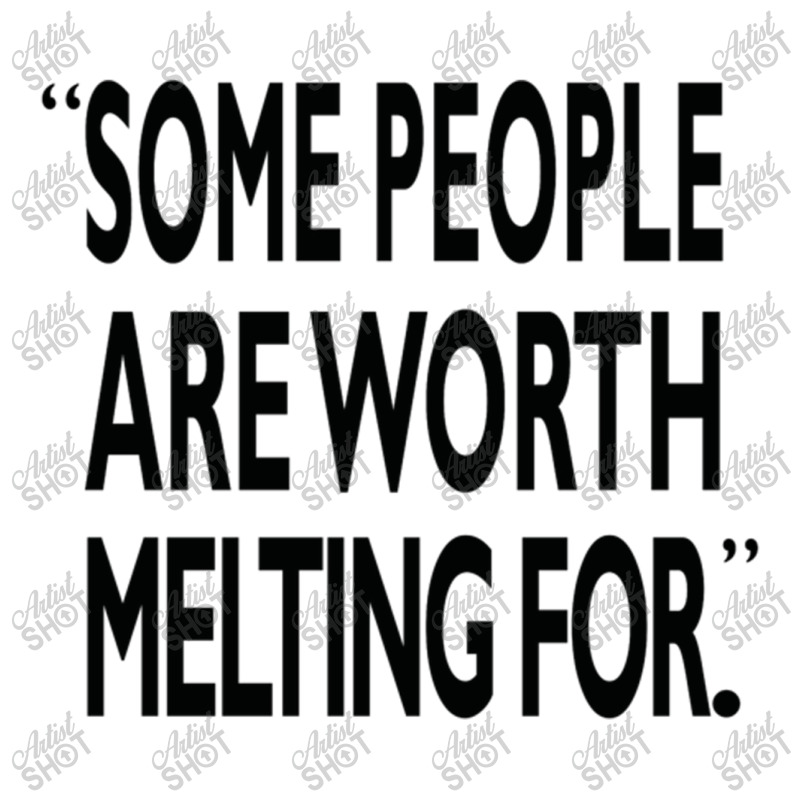 Some People Are Worth Melting Black Mesh Back Trucker Hat | Artistshot