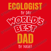 Ecologist By Day Worlds Best Dad By Night Fathers Day Gift Retro Trucker Cap | Artistshot