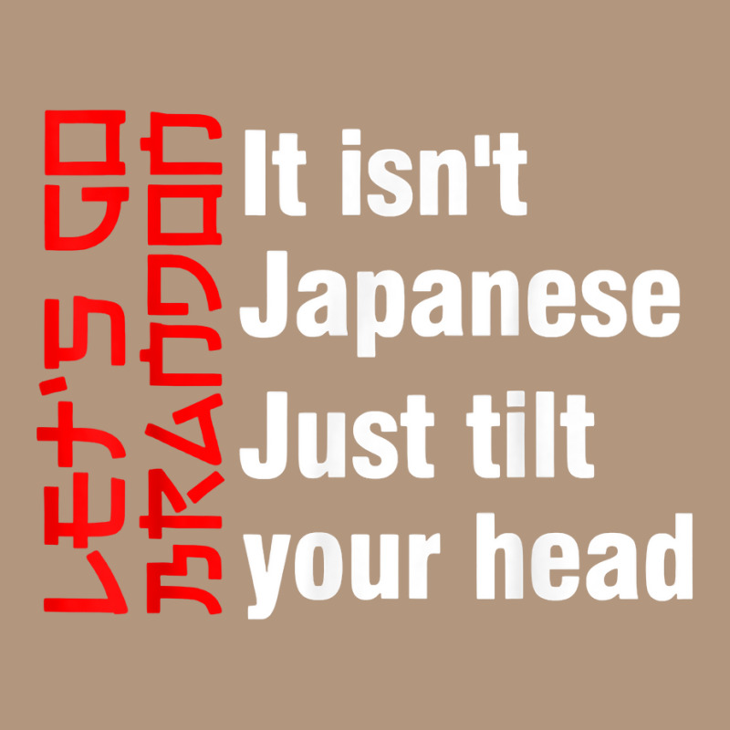 Let's Go Brandon It Isn't Japanese Just Tilt Your Head T Shirt Retro Trucker Cap by tamkyfashions | Artistshot