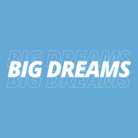 Big Dreams Basic T-shirt | Artistshot