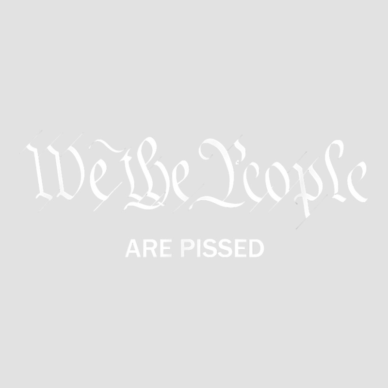 We The People Are Pissed Off Founding Fathers American T Shirt Foam Trucker Hat | Artistshot