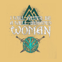 I Will Never Be A Well Behaved Woman Tee, Warriors' Tee T Shirt Dyed Cap | Artistshot