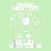 Best Dentist In The Molar Universe Design Funny Dentist Urban Heavy T-shirt | Artistshot