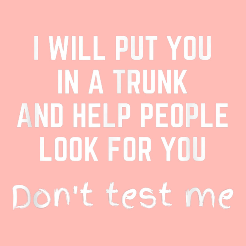 Funny I Will Put You In A Trunk And Help People Look For You Urban Heavy T-shirt by IsabelConstance | Artistshot