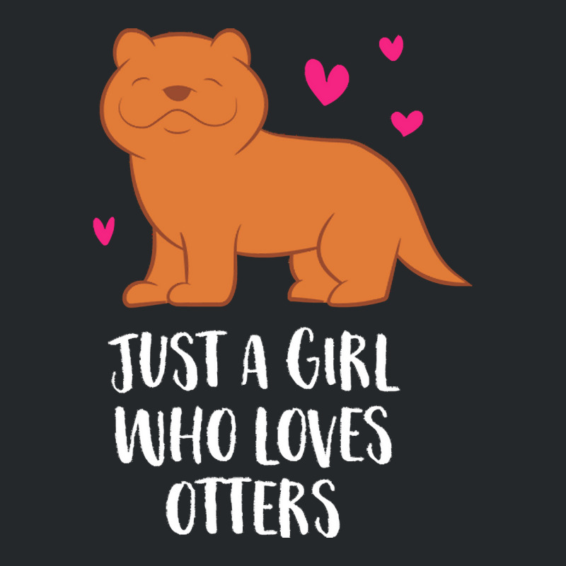 Otter T  Shirt Just A Girl Who Loves Otters T  Shirt Crewneck Sweatshirt | Artistshot