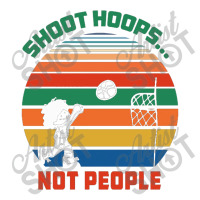 Shoot Hoops Not People Retro Bomber Jacket | Artistshot