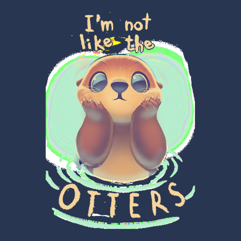 Otter T  Shirt Not Like The Otters   Funny Animal Pun   Fluffy Animal Men Denim Jacket | Artistshot