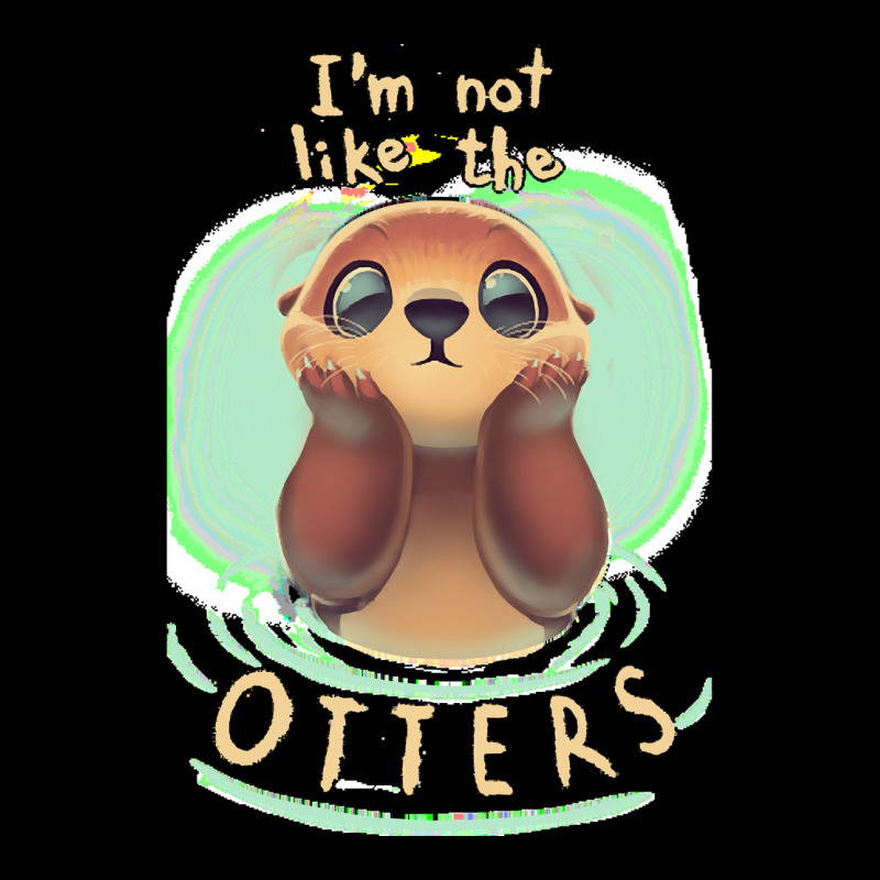 Otter T  Shirt Not Like The Otters   Funny Animal Pun   Fluffy Animal Long Sleeve Shirts | Artistshot