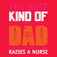 The Best Kind Of Dad Raises A Nurse Seamless Cap | Artistshot