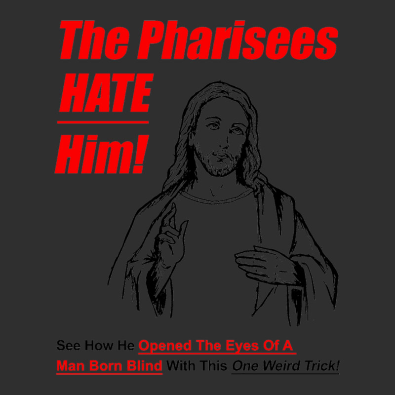 The Pharisees Hate Him Snapback Trucker Cap | Artistshot