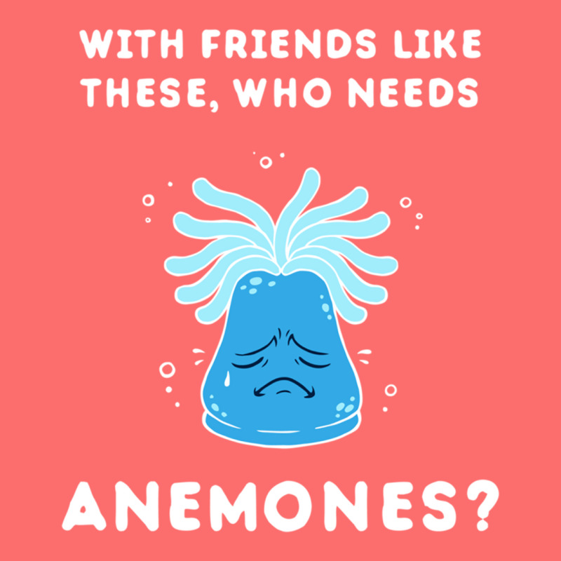 With Friends Like These, Who Needs Anemones Snapback Trucker Cap by cm-arts | Artistshot