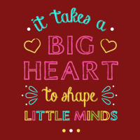 It Takes A Big Heart To Shape Little Minds Teacher Snapback Trucker Cap | Artistshot