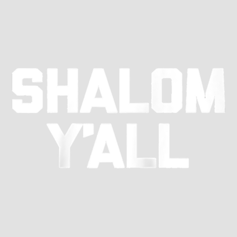 Funny Jewish Shalom Y'all Funny Saying Jewish Raglan Baseball Tee Foam Trucker Hat | Artistshot