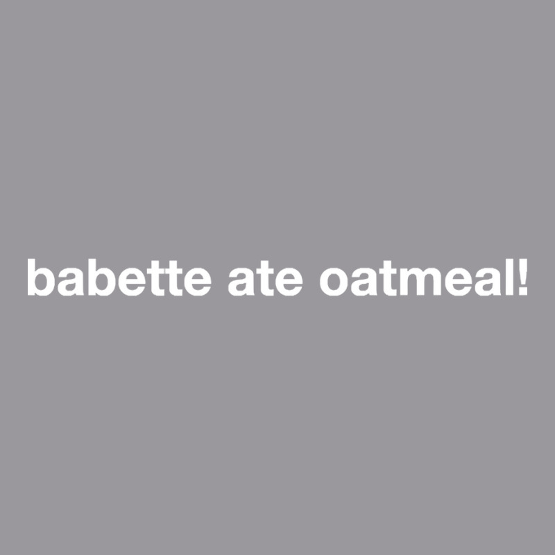 Babette Ate Oatmeal Adjustable Baseball Cap | Artistshot