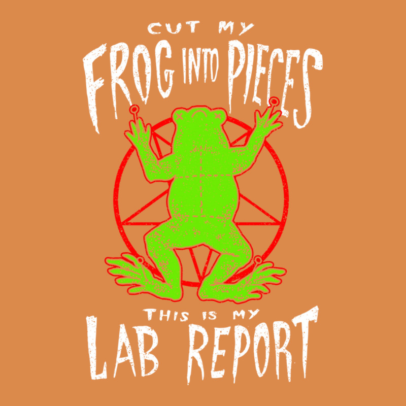 Cut My Frog Into Pieces This Is My Lab Report Dyed Cap | Artistshot