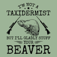 I'm Not A Taxidermist Beaver Hunter Riffle Funny Hunting T Shirt Urban Heavy T-shirt | Artistshot