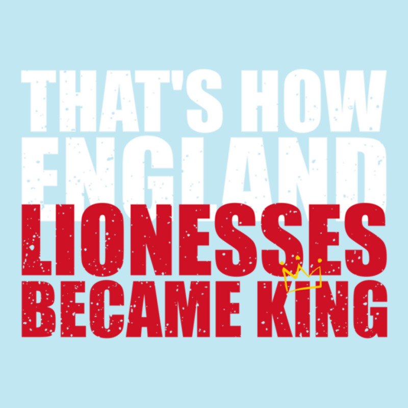 Thats How England Lionesses Became King - Distressed Urban Heavy T-shirt | Artistshot