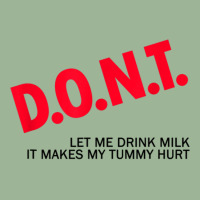 Dont Let Me Drink Milk It Makes My Tummy Hurt  (1) Urban Heavy T-shirt | Artistshot