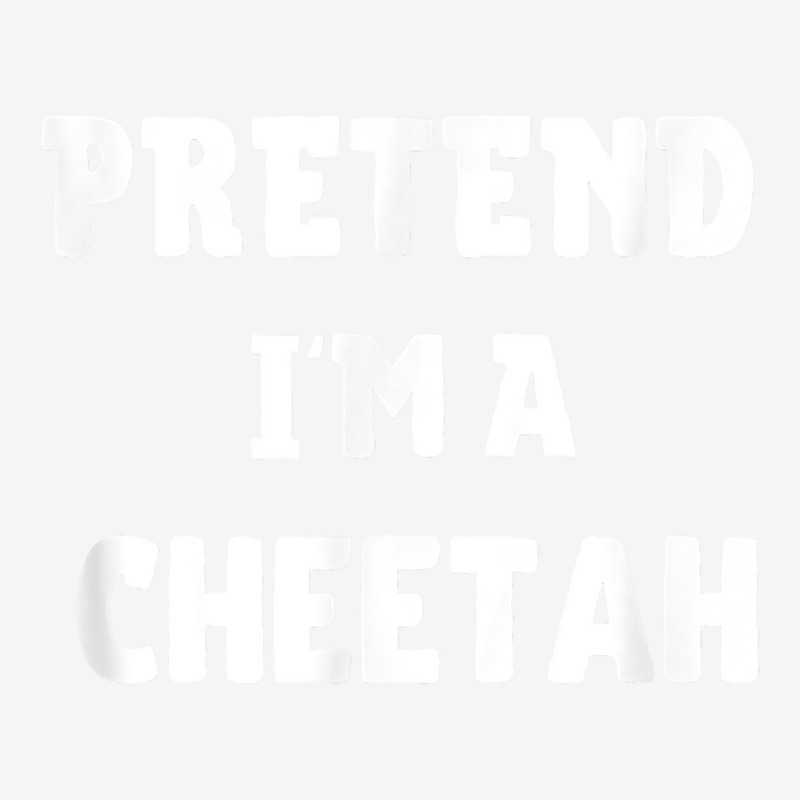 Pretend I'm A Cheetah Funny Lazy Halloween Costume Party T Shirt Urban Pullover Hoodie | Artistshot