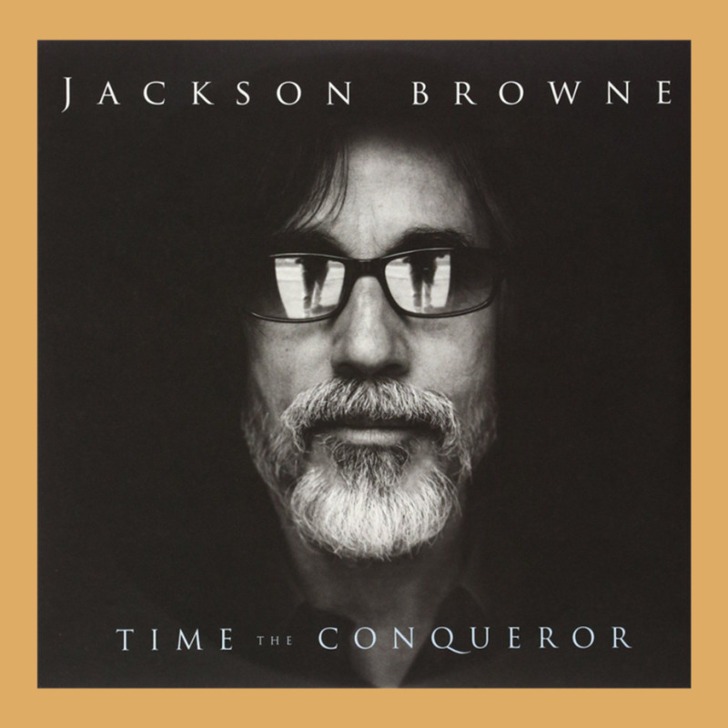 Time The Conqueror By Jackson Browne Urban Pullover Hoodie | Artistshot