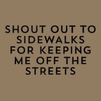 Shout Out To Sidewalks For Keeping Me Off The Streets Joke Tank Top Leatherette Tumbler | Artistshot