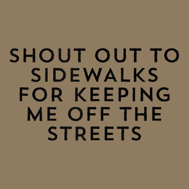 Shout Out To Sidewalks For Keeping Me Off The Streets Joke Tank Top Leatherette Tumbler | Artistshot