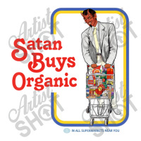 Satan Buys Organic Bomber Jacket | Artistshot