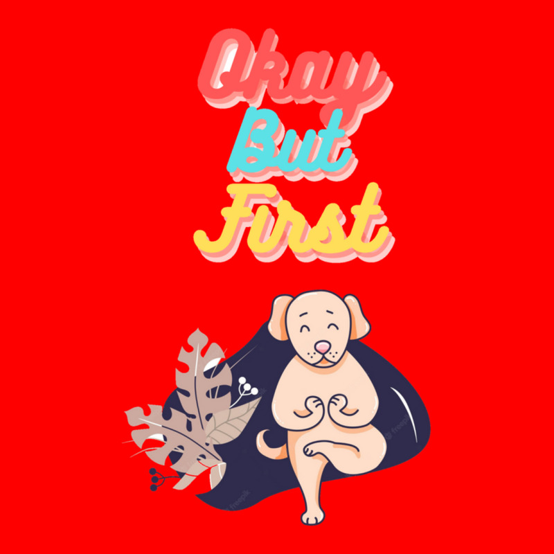 Okay But First Yoga    (21) Bomber Jacket by cm-arts | Artistshot