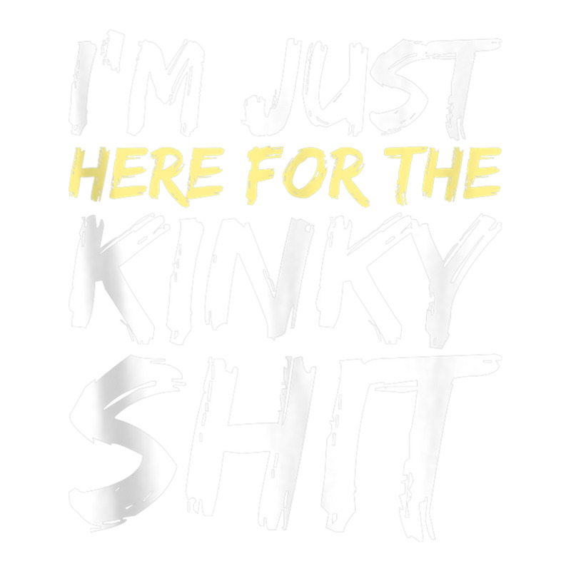 I'm Just Here For The Kinky Shit Bdsm Gang Bang Sexy Fetish Tank Top Bomber Jacket | Artistshot