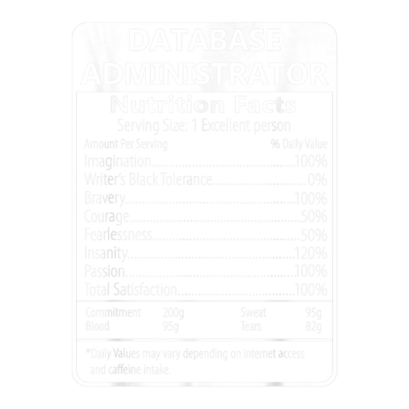 Database Administrator Nutrition Facts Sarcastic Bomber Jacket by Fashzilla | Artistshot