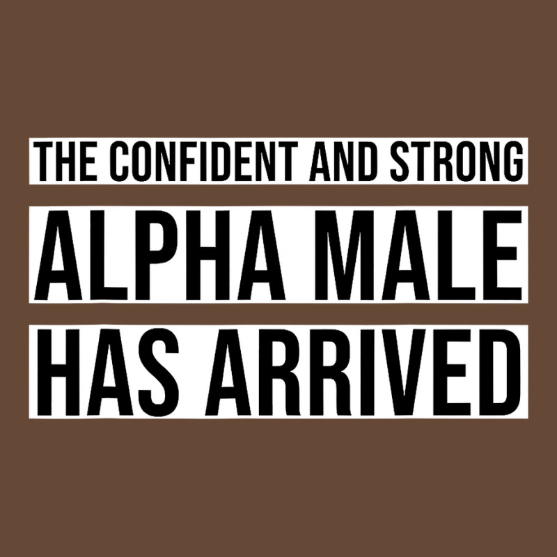 Strong And Confident Alpha Male Has Arrived Beanie by trokeryth | Artistshot