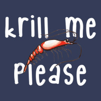 Krill Me Please Krill Oil Pun Shirt, Funny Shrimp Crustacean Visor Hat | Artistshot