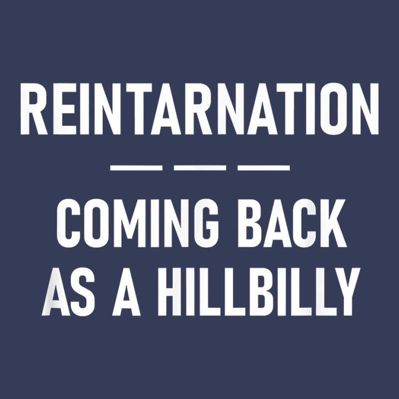 Reintarnation Coming Back As A Hillbilly, Funny, Jokes T Shirt Visor hat by cm-arts | Artistshot